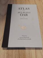 Atlas &ouml;ver avl&auml;gsna &ouml;ar - femtio &ouml;ar som jag aldrig bes&ouml;kt och aldrig kommer att bes&ouml;ka