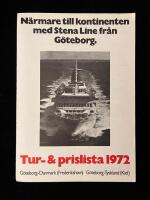 Närmare till kontinenten med Stena Line från Göteborg. Tur- & prislista 1972: Göteborg-Danmark (Fredrikshavn) Göteborg-Tyskland (Kiel)