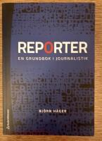 Reporter : en grundbok i journalistik
