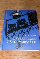 Boken om Grythyttans G&auml;stgivareg&aring;rd