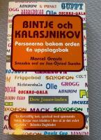 Bintje och Kalasjnikov. Personerna bakom orden