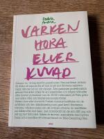 Varken hora eller kuvad