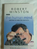 The Human Mind And How to Make the Most of it