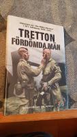 Tretton f&ouml;rd&ouml;mda m&auml;n : [historien om "the filthy thirteen" i 101. luftburna 1944-1945]
