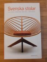 Svenska stolar och deras formgivare 1899-2013