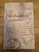 V&auml;rldsandens partisaner : filosoferna, Tredje riket och den liberala demokratin