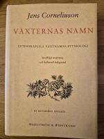 V&auml;xternas namn - vetenskapliga v&auml;xtnamns etymologi : spr&aring;kligt ursprung och kulturell bakgrund