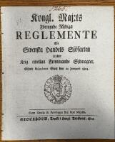 KONGL MAJ:ts F&ouml;rnyade N&aring;diga Reglemente &ouml;fwer Svenska Handels Sj&ouml;farten under krig emellan Fremmande Sj&ouml;magter. 1804. 12 s. Ur band (skuren i marginalerna)