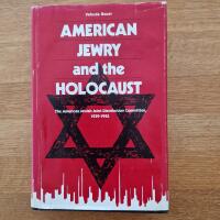 American Jewry and the Holocaust - the American Jewish Joint Distribution Committee, 1939-1945