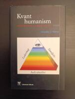 Kvanthumanism : materialismens uppg&aring;ng och fall