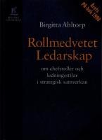 Rollmedvetet ledarskap - Om chefsroller och ledningsstilar i strategisk samverkan
