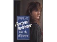 Bortom helvetet - Min vilja att &ouml;verleva