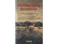 Historia kring Stockholm - Stockholm fr&aring;n f&ouml;rhistorisk tid till sekelskiftet