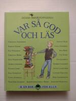 Var s&aring; god och l&auml;s : en antologi med texter av Barnboksakademins f&ouml;rfattare