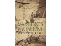 Varbergs museum : &Aring;rsbok 1986