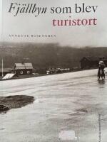 Fj&auml;llbyn som blev turistort