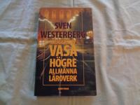 Skuggan av Vasa h&ouml;gre allm&auml;nna l&auml;roverk  OU  1996