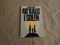 40&deg; kallt i solen 