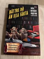 B&auml;ttre d&ouml; &auml;n illa f&auml;kta OU 2021