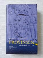 Provinsen bortom havet - Estlands svenska historia 1561-1710