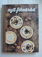 Nytt fikabr&ouml;d - Baka gott utan gluten