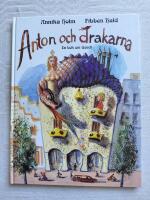 Anton och drakarna - En bok om Gaud&iacute;