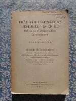 Tr&auml;dg&aring;rdskonstens historia i Sverige intill notrestilens genombrott
