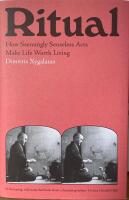 Ritual - how seemingly senseless acts make life worth living