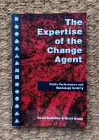 The Expertise of the Change Agent - Public Performance and Backstage Activity