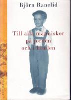 Till alla m&auml;nniskor p&aring; jorden och i himlen