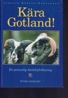 K&auml;ra Gotland! : en personlig k&auml;rleksf&ouml;rklaring