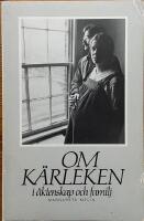 Om k&auml;rleken i &auml;ktenskap och familj