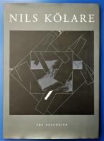 Nils K&ouml;lare : tre decennier