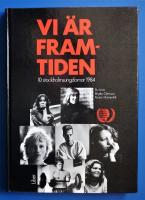 Vi &auml;r framtiden : 10 stockholmsungdomar 1984