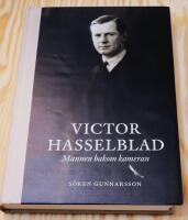 Victor Hasselblad : mannen bakom kameran