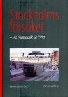 Stockholmsf&ouml;rs&ouml;ket : en osannolik historia