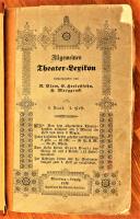 Allgemeines Theater-Lexikon oder Encyklop&auml;die alles Wissenswerthen f&uuml;r B&uuml;hnenk&uuml;nstler, Dilettanten und Theaterfreunde : A bis Bouilly nebst Nachtrag : Erster Band, Heft 1-3, 1-339 sid. 