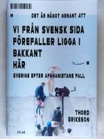 Det &auml;r n&aring;got genant att vi fr&aring;n svensk sida f&ouml;refaller ligga i bakkant h&auml;r : Sverige efter Afghanistans fall