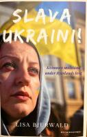 Slava Ukraini! : kvinnors motst&aring;nd under Rysslands krig