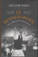 P&aring; restaurangen : Fr&aring;n snabbmat till Michelinstj&auml;rnor