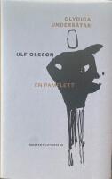 Olydiga unders&aring;tar: en pamflett
