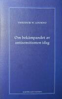 Om bek&auml;mpandet av antisemitismen idag