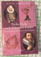 Tycho Brahe och Johannes Kepler: Ett m&ouml;te som revolutionerade naturvetenskapen