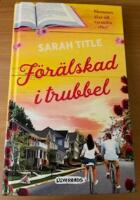 F&ouml;r&auml;lskad i trubbel