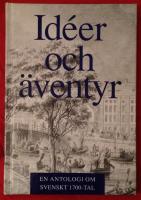 Ide&eacute;r och &auml;ventyr - en antologi om 1700-tal