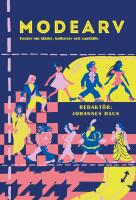 Modearv - ess&auml;er om kl&auml;der, kulturarv och samh&auml;lle