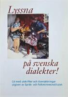 Lyssna på svenska dialekter !