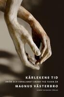 K&auml;rlekens tid - Dr&ouml;m och verklighet under tv&aring; tusen &aring;r