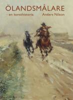 &Ouml;landsm&aring;lare : en konsthistoria