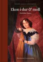 Ekon i dur & moll : en biografi om Mathilda Orozco 